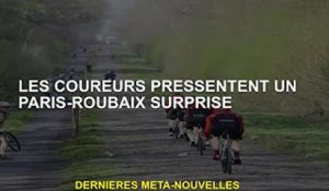 Les pilotes s'attendent à un Paris-Roubaix surprise
