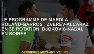 Spectacle de mardi à Roland-Garros : Zverev Alcaraz au troisième tour, Djokovic-Nadal en soirée
