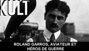 Roland Garros, aviateur et héros de guerre