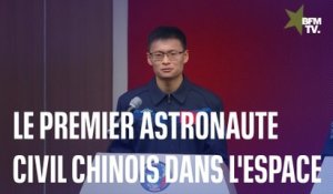 La Chine a envoyé son premier astronaute civil dans l’espace
