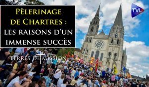 Terres de Mission n°316 - Pèlerinage de Chartres : les raisons d'un immense succès
