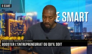 BE SMART - L'interview de Moussa Camara (Les Déterminés) par Aurélie Planeix