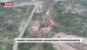 Ukraine : l’armée ukrainienne abandonne Severodonetsk
