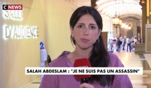 Salah Abdeslam : "Je ne suis pas un assassin"