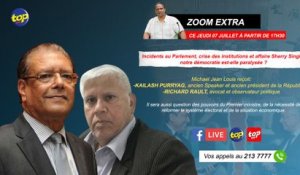 Zoom Extra : Incidents au Parlement, crise des institutions et affaire Sherry Singh.