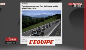 Tous les coureurs du Tour de France testés négatifs au Covid - Cyclisme - Tour de France