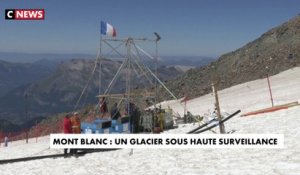 Mont Blanc : un glacier sous haute surveillance