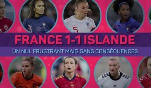 Bleues - France 1-1 Islande : Un nul frustrant mais sans conséquences