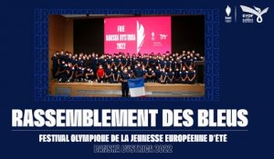 Rassemblement des Bleus sélectionnés au FOJE de Banska Bystrica 2022