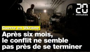 Guerre en Ukraine : Après six mois, le conflit ne semble pas près de se terminer