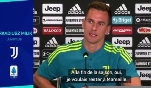 Juventus - Milik : "Je voulais rester à Marseille mais l'entraîneur est parti..."