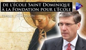 Terres de Mission n°277 - Michel Valadier : de l'école Saint Dominique à la Fondation pour l'Ecole