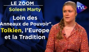 Zoom - Soleen Marty : Loin des "Anneaux de Pouvoir", Tolkien, l’Europe et la Tradition