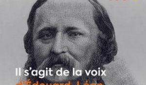 Cet enregistrement d'une voix française est le plus ancien au monde