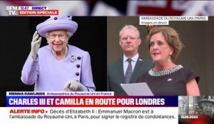 Menna Rawlings, ambassadrice du Royaume-Uni: "La reine a personnifié l'histoire de la relation franco-britannique"