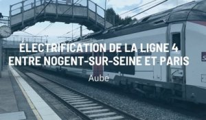 Électrification de la ligne 4 entre Nogent-sur-Seine et Paris