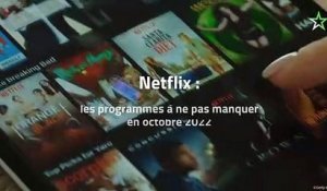 Netflix : les programmes à ne pas manquer en octobre 2022