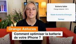 Comment optimiser la batterie de votre iPhone ? - Orange