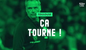 Toulouse : Ça tourne ! - Canal Rugby Club