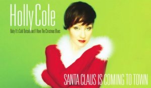 Holly Cole - Santa Claus Is Coming to Town