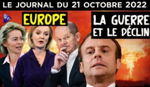 Ukraine : l’effondrement européen ? - JT du vendredi 21 octobre 2022