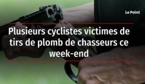 Plusieurs cyclistes victimes de tirs de plomb de chasseurs ce week end