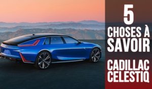 Cadillac Celestiq, 5 choses à savoir sur une américaine ultra-luxe