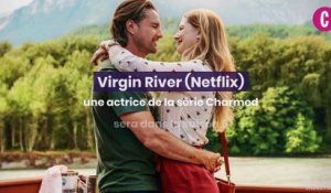 Virgin River (Netflix) : une actrice de Charmed va être dans la saison 5