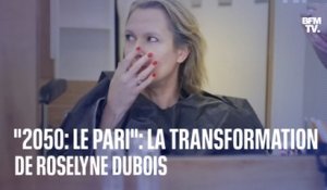 "2050: ouvrons les yeux!": la transformation de Roselyne Dubois