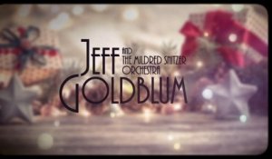 Jeff Goldblum & The Mildred Snitzer Orchestra - The Christmas Waltz