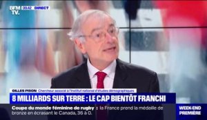 Gilles Pison (Ined): "Il faut que l'on puisse vivre à 10 milliards sur Terre demain mieux que l'on vit à 8 milliards aujourd'hui"