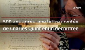 500 ans après, une lettre cryptée de Charles Quint enfin déchiffrée