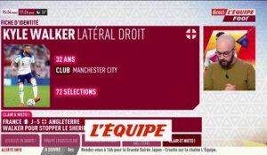 Focus sur France-Angleterre : Walker pour stopper Mbappé ? - Foot - CM 2022