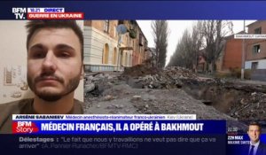 "C'est une boucherie": ce médecin franco-ukrainien, qui a opéré à Bakhmout, témoigne sur BFMTV