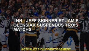 NHL: Jeff Skinner et Jamie Oleksiak ont suspendu trois matchs