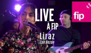 Live à FIP : Liraz "Zan Bezan"