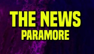 Paramore - The News (Lyrics)