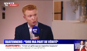 Adrien Quatennens: "Je ne suis pas un agresseur"