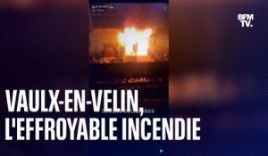 Vaulx-en-Velin, l'effroyable incendie