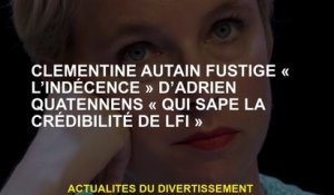 Clémentine Autain fustige "l'indécence" d'Adrien Quatenns "qui sape la crédibilité de LFI"