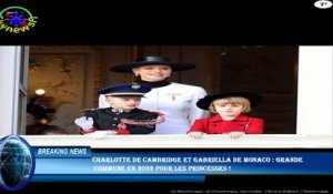 Charlotte de Cambridge et Gabriella de Monaco : grande  commune en 2022 pour les princesses !
