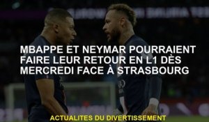 Mbappé et Neymar pourraient retourner à L1 mercredi contre Strasbourg