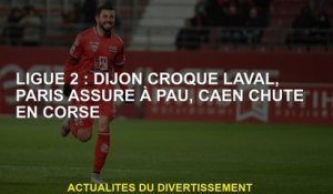 Ligue 2: Dijon Croque Laval, Paris assure que Pau, Caen Falls en Corse