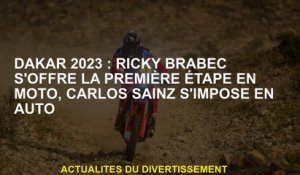 Dakar 2023: Ricky Brabec propose la première étape de la moto, Carlos Sainz gagne en voiture