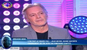 « J'ai fait le grand pas » : Jean-Michel Maire raconte  changement de vie avec sa compagne (ZAPTV)