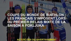 Coupe du monde de biathlon: les Français ont gagné lors du premier relais mixte de la saison à Poklj