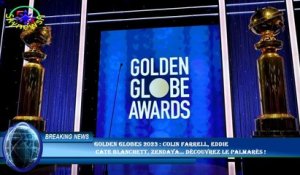 Golden Globes 2023 : Colin Farrell, Eddie  Cate Blanchett, Zendaya… découvrez le palmarès !