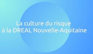 Culture du risque naturel  - DREAL Nouvelle-Aquitaine