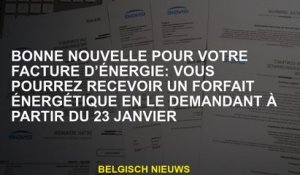 Bonne nouvelle pour votre facture d'énergie: vous pouvez recevoir un ensemble d'énergie en le demand