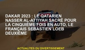 Dakar 2023: Qatari Nasser al-Atiyah couronné pour la cinquième fois en auto, le Sébastien Loeb franç